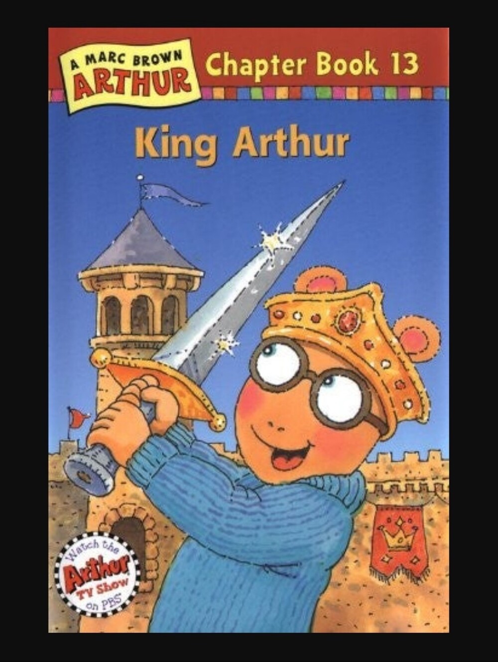 A Marc Brown Arthur Book #13 King Arthur by Marc Brown PBS Paperback